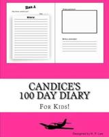 Candice's 100 Day Diary