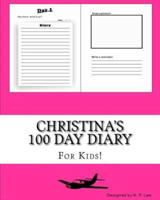 Christina's 100 Day Diary