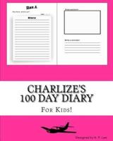 Charlize's 100 Day Diary