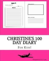Christine's 100 Day Diary