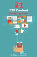 21 B2B Content Marketing Cases