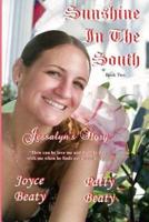 Sunshine In The South, Jessalyn's Story