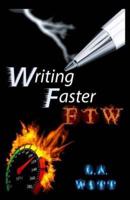 Writing Faster FTW