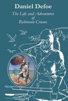 The Life and Adventures of Robinson Crusoe