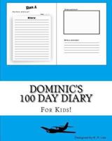 Dominic's 100 Day Diary