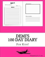 Demi's 100 Day Diary