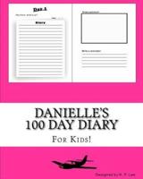 Danielle's 100 Day Diary