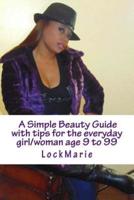A Simple Beauty Guide
