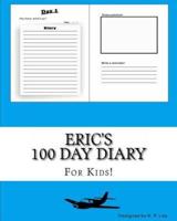 Eric's 100 Day Diary