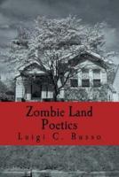 Zombie Land Poetics