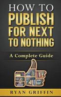 How to Publish for Next to Nothing