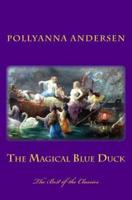 The Magical Blue Duck
