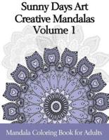 Sunny Days Art Creative Mandalas Volume 1
