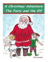 A Christmas Adventure, The Fairy and the Elf