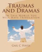 Traumas and Dramas