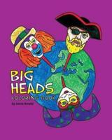 BIG HEADS Coloring Book