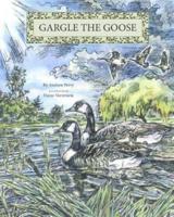Gargle the Goose