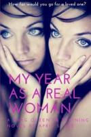 My Year as a Real Woman