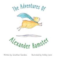 The Adventures Of Alexander Hamster