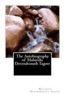 The Autobiography of Maharshi Devendranath Tagore