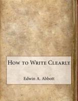 How to Write Clearly