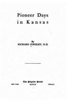 Pioneer Days in Kansas