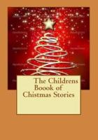 The Childrens Boook of Chistmas Stories