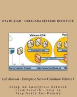 Lab Manual - Enterprise Network Solution Volume I