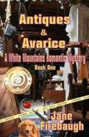 Antiques & Avarice