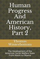 Human Progress And American History, Part 2