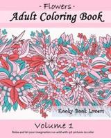 Adult Coloring Book: Flowers, Volume 1