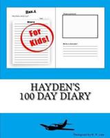 Hayden's 100 Day Diary