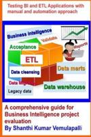 Testing BI and ETL Applications With Manual and Automation Approach