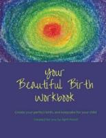 Your Beautiful Birth Workbook