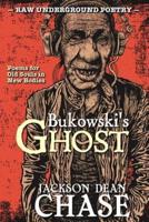 Bukowski's Ghost