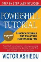 Powershell Tutorial Volume 1