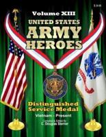 United States Army Heroes - Volume XIII