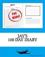 Jay's 100 Day Diary