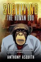 Surviving the Human Zoo