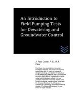 An Introduction to Field Pumping Tests for Dewatering and Groundwater Control