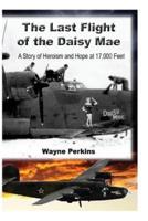 The Last Flight of the Daisy Mae