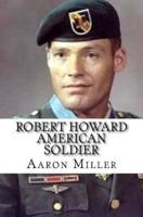 Robert Howard American Soldier