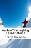 Autism Thanksgiving and Christmas