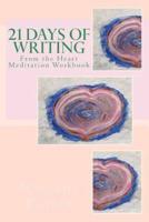 21 Days of Writing from the Heart Meditations