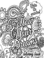 Follow Your Dreams Coloring Book