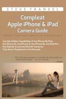 The Compleat Apple iPhone & iPad Camera Guide