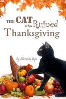 The Cat Who Ruined Thanksgiving