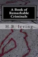 A Book of Remarkable Criminals