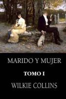 Marido Y Mujer (Tomo 1)