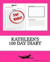 Kathleen's 100 Day Diary